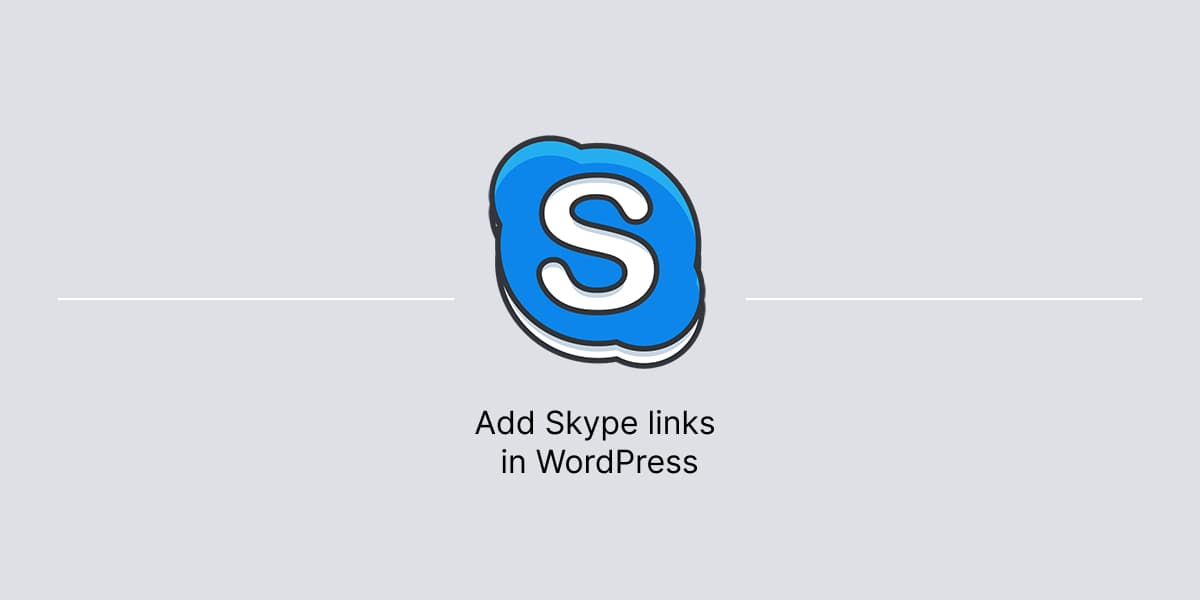 Banner for tutorial on how to add Skype links in WordPress.