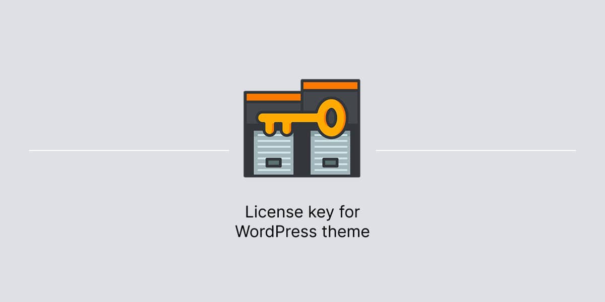 Banner for article about license key for WordPress theme