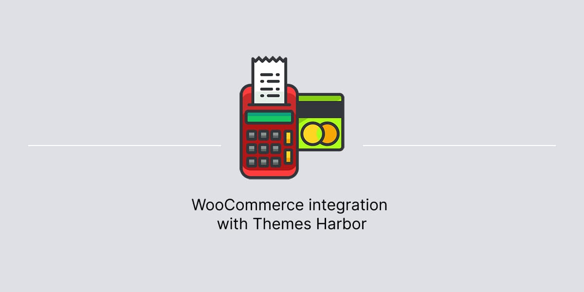 Banner for article about WooCommerce Integration with Themes Harbor