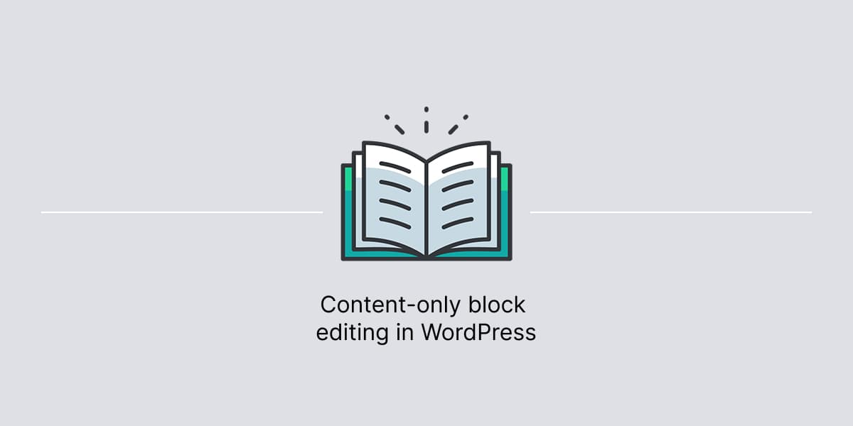 Banner for article about content-only block editing in WordPress